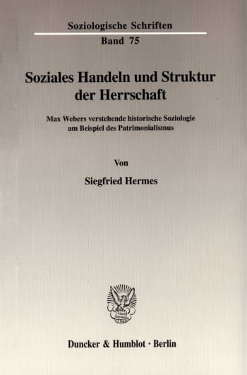 Cover: Soziales Handeln und Struktur der Herrschaft