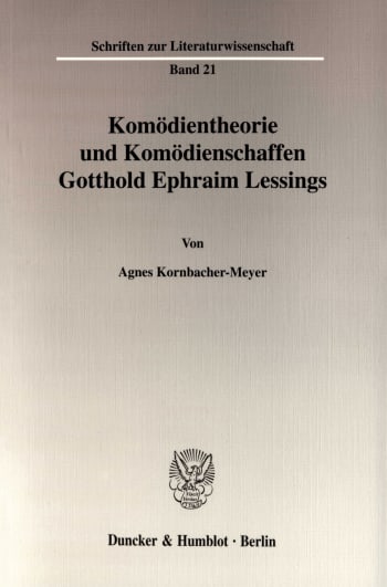 Cover: Komödientheorie und Komödienschaffen Gotthold Ephraim Lessings