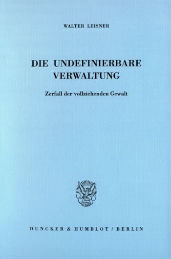 Cover: Die undefinierbare Verwaltung