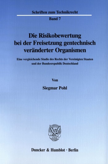 Cover: Die Risikobewertung bei der Freisetzung gentechnisch veränderter Organismen