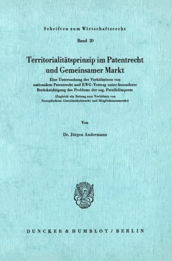 Cover: Territoritalitätsprinzip im Patentrecht und Gemeinsamer Markt