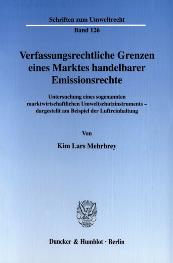 Cover: Verfassungsrechtliche Grenzen eines Marktes handelbarer Emissionsrechte