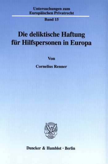 Cover: Die deliktische Haftung für Hilfspersonen in Europa