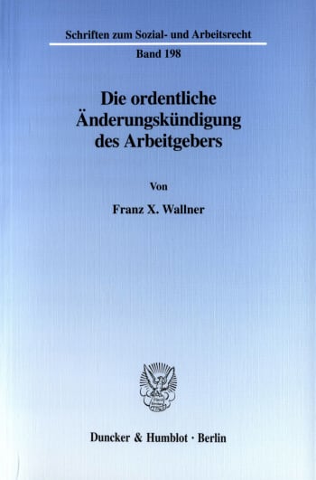 Cover: Die ordentliche Änderungskündigung des Arbeitgebers