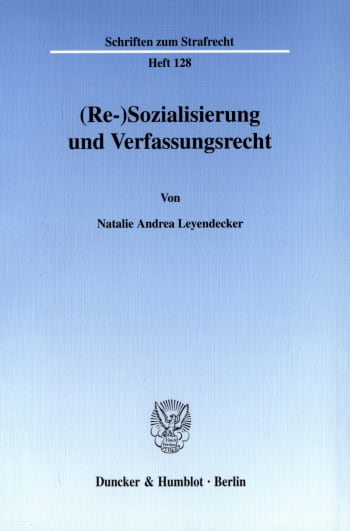 Cover: (Re-)Sozialisierung und Verfassungsrecht