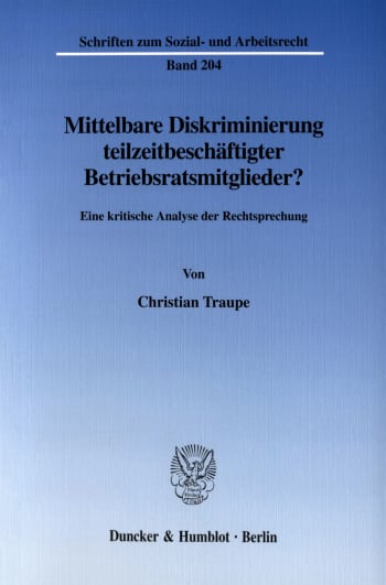 Cover: Mittelbare Diskriminierung teilzeitbeschäftigter Betriebsratsmitglieder?