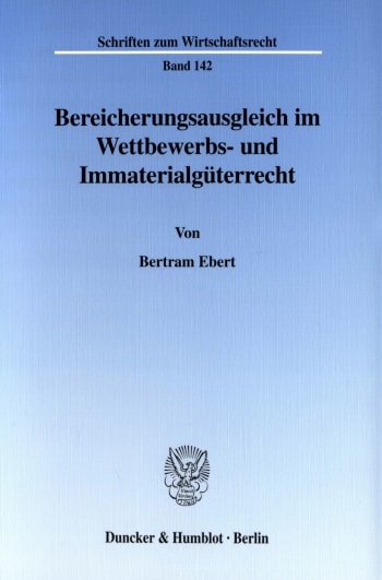 Cover: Bereicherungsausgleich im Wettbewerbs- und Immaterialgüterrecht