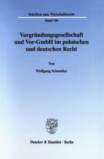 Cover: Vorgründungsgesellschaft und Vor-GmbH im polnischen und deutschen Recht