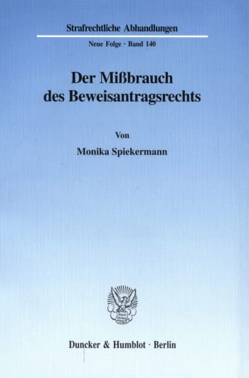 Cover: Der Mißbrauch des Beweisantragsrechts