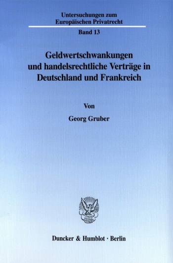 Cover: Geldwertschwankungen und handelsrechtliche Verträge in Deutschland und Frankreich