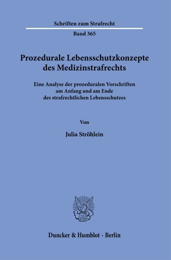 Cover: Prozedurale Lebensschutzkonzepte des Medizinstrafrechts