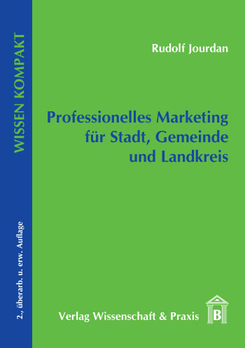 Cover: Professionelles Marketing für Stadt, Gemeinde und Landkreis