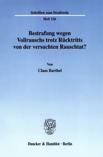 Cover: Bestrafung wegen Vollrauschs trotz Rücktritts von der versuchten Rauschtat?