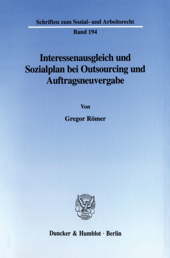 Cover: Interessenausgleich und Sozialplan bei Outsourcing und Auftragsneuvergabe