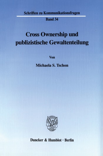 Cover: Cross Ownership und publizistische Gewaltenteilung