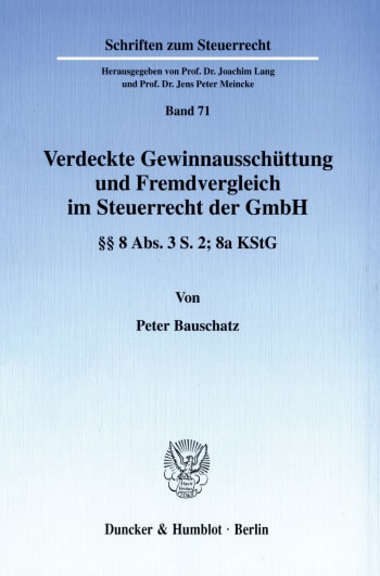 Cover: Verdeckte Gewinnausschüttung und Fremdvergleich im Steuerrecht der GmbH