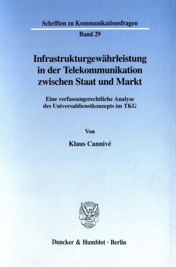 Cover: Infrastrukturgewährleistung in der Telekommunikation zwischen Staat und Markt