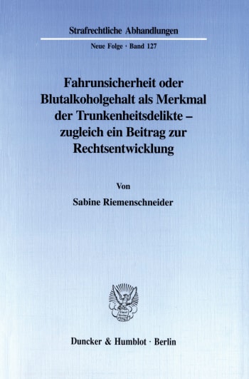 Cover: Fahrunsicherheit oder Blutalkoholgehalt als Merkmal der Trunkenheitsdelikte -