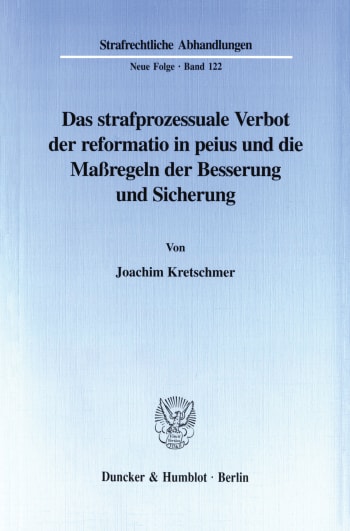 Cover: Das strafprozessuale Verbot der reformatio in peius und die Maßregeln der Besserung und Sicherung