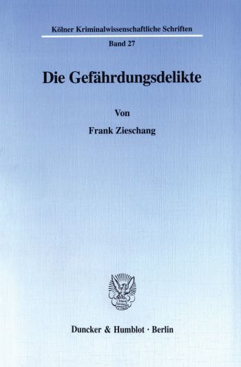 Cover: Die Gefährdungsdelikte