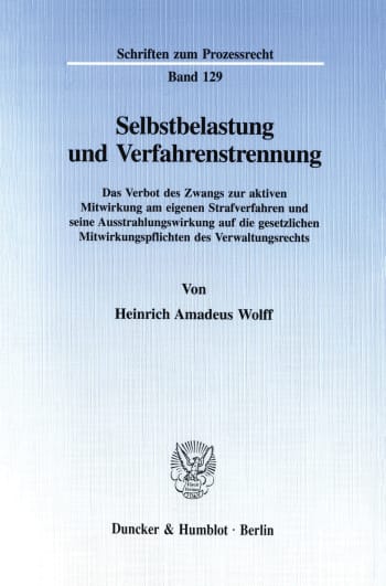 Cover: Selbstbelastung und Verfahrenstrennung