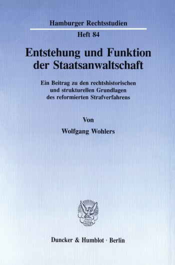 Cover: Entstehung und Funktion der Staatsanwaltschaft