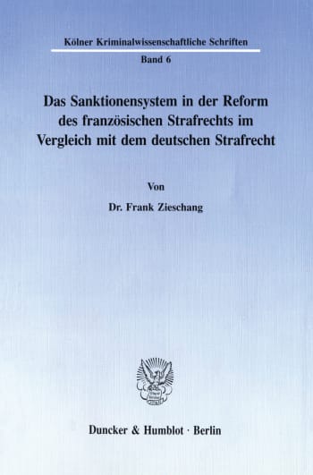 Cover: Das Sanktionensystem in der Reform des französischen Strafrechts im Vergleich mit dem deutschen Strafrecht