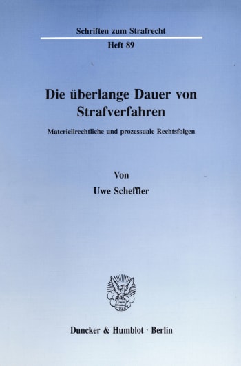 Cover: Die überlange Dauer von Strafverfahren