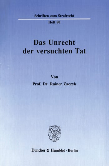 Cover: Das Unrecht der versuchten Tat