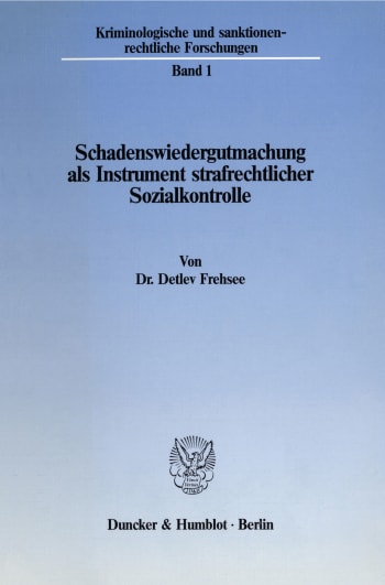 Cover: Schadenswiedergutmachung als Instrument strafrechtlicher Sozialkontrolle