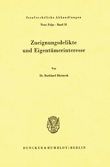 Cover: Zueignungsdelikte und Eigentümerinteresse