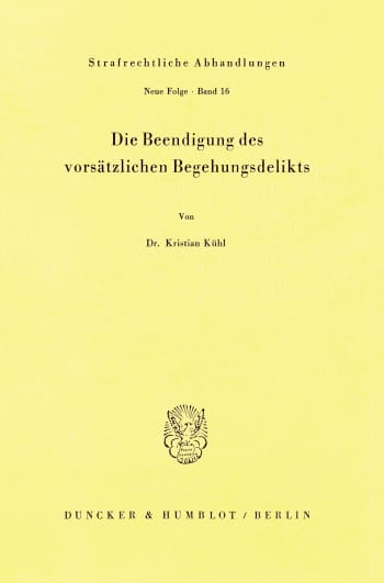 Cover: Die Beendigung des vorsätzlichen Begehungsdelikts