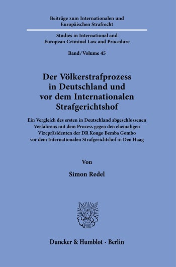 Cover: Der Völkerstrafprozess in Deutschland und vor dem Internationalen Strafgerichtshof