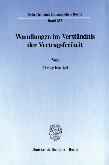 Cover: Wandlungen im Verständnis der Vertragsfreiheit