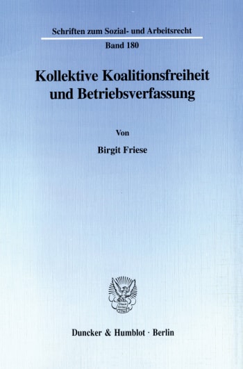 Cover: Kollektive Koalitionsfreiheit und Betriebsverfassung