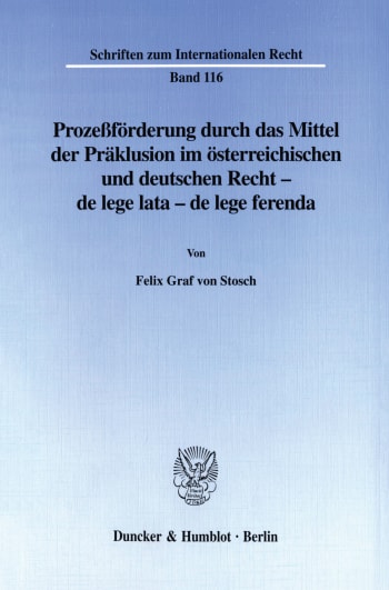 Cover: Prozeßförderung durch das Mittel der Präklusion im österreichischen und deutschen Recht -