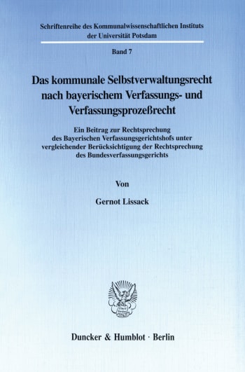 Cover: Das kommunale Selbstverwaltungsrecht nach bayerischem Verfassungs- und Verfassungsprozeßrecht