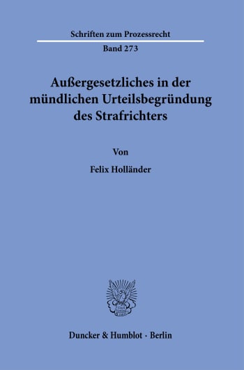 Cover: Außergesetzliches in der mündlichen Urteilsbegründung des Strafrichters