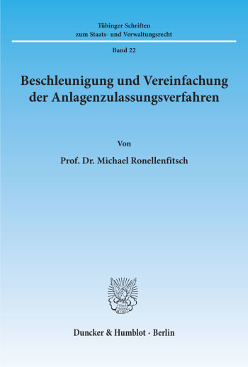 Cover: Beschleunigung und Vereinfachung der Anlagenzulassungsverfahren