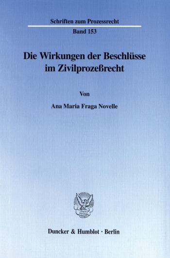 Cover: Die Wirkungen der Beschlüsse im Zivilprozeßrecht