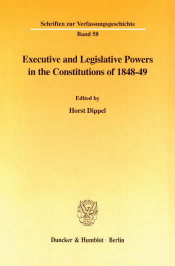 Cover: Executive and Legislative Powers in the Constitutions of 1848-49