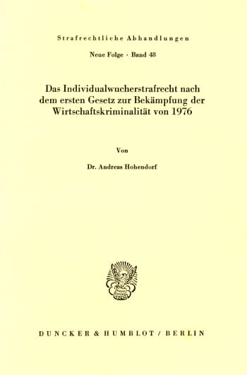 Cover: Das Individualwucherstrafrecht nach dem ersten Gesetz zur Bekämpfung der Wirtschaftskriminalität von 1976