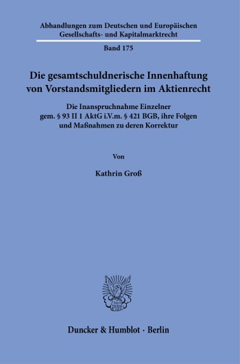 Cover: Die gesamtschuldnerische Innenhaftung von Vorstandsmitgliedern im Aktienrecht