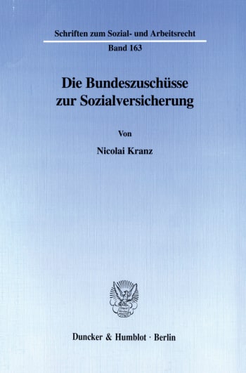 Cover: Die Bundeszuschüsse zur Sozialversicherung