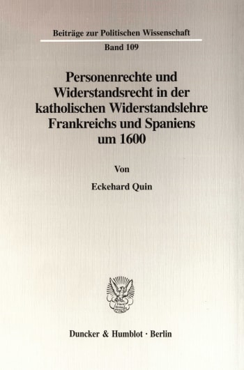 Cover: Personenrechte und Widerstandsrecht in der katholischen Widerstandslehre Frankreichs und Spaniens um 1600