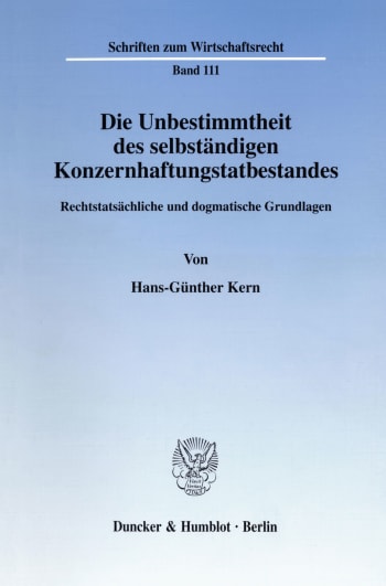 Cover: Die Unbestimmtheit des selbständigen Konzernhaftungstatbestandes