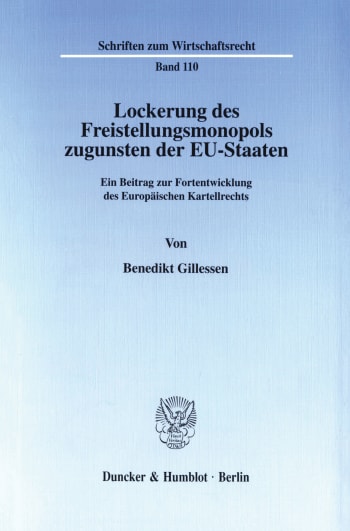 Cover: Lockerung des Freistellungsmonopols zugunsten der EU-Staaten