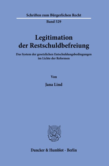 Cover: Legitimation der Restschuldbefreiung