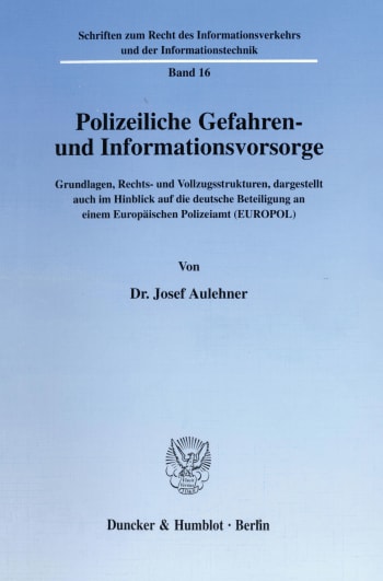 Cover: Polizeiliche Gefahren- und Informationsvorsorge