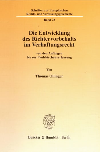 Cover: Die Entwicklung des Richtervorbehalts im Verhaftungsrecht